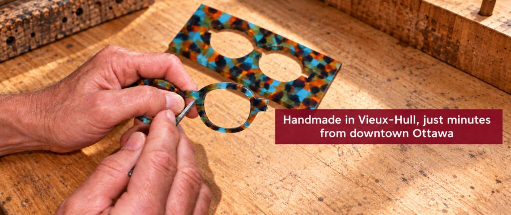 Hand-finishing a colourful acetate eyeglass frame in our Vieux-Hull workshop